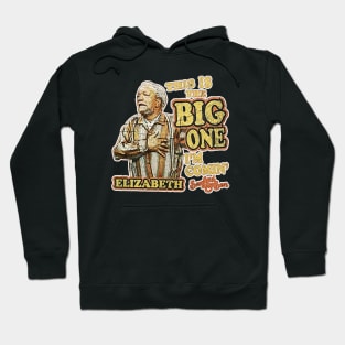 THIS IS THE BIG ONE Hoodie